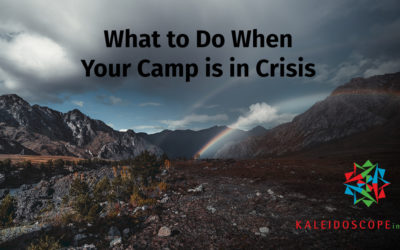 What to Do When Your Camp is in Crisis
