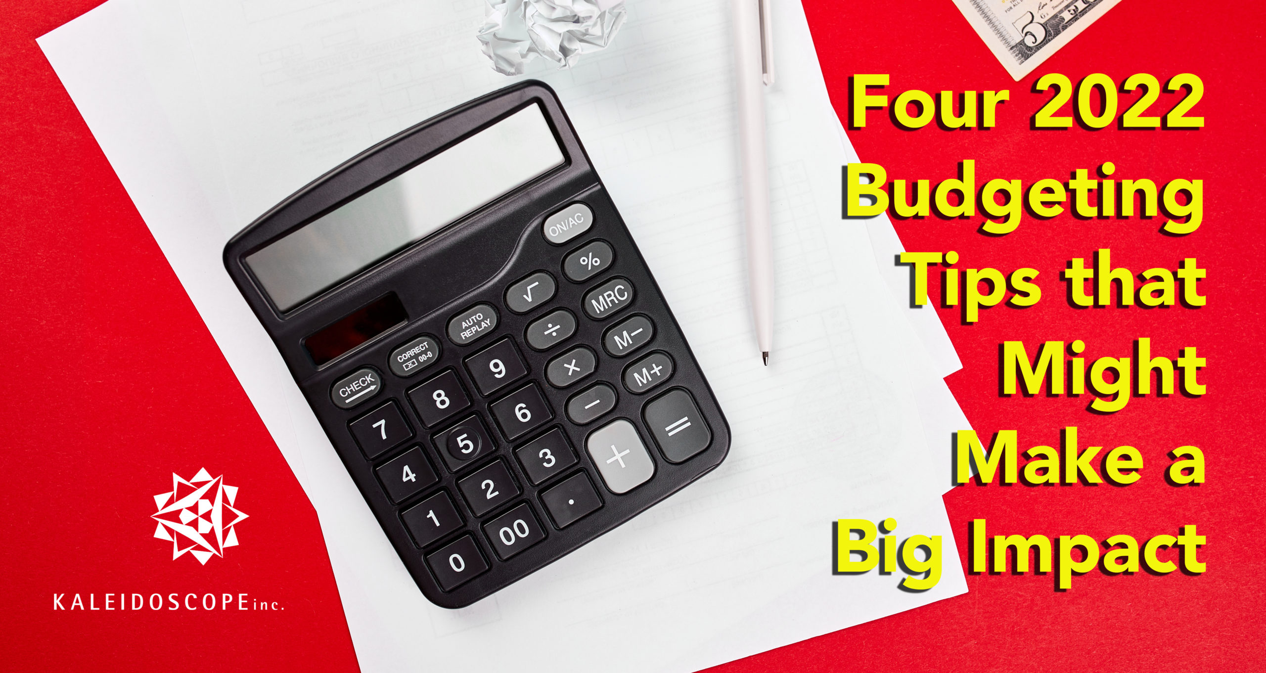 Four 2022 Budgeting Tips that Can Make a Big Impact