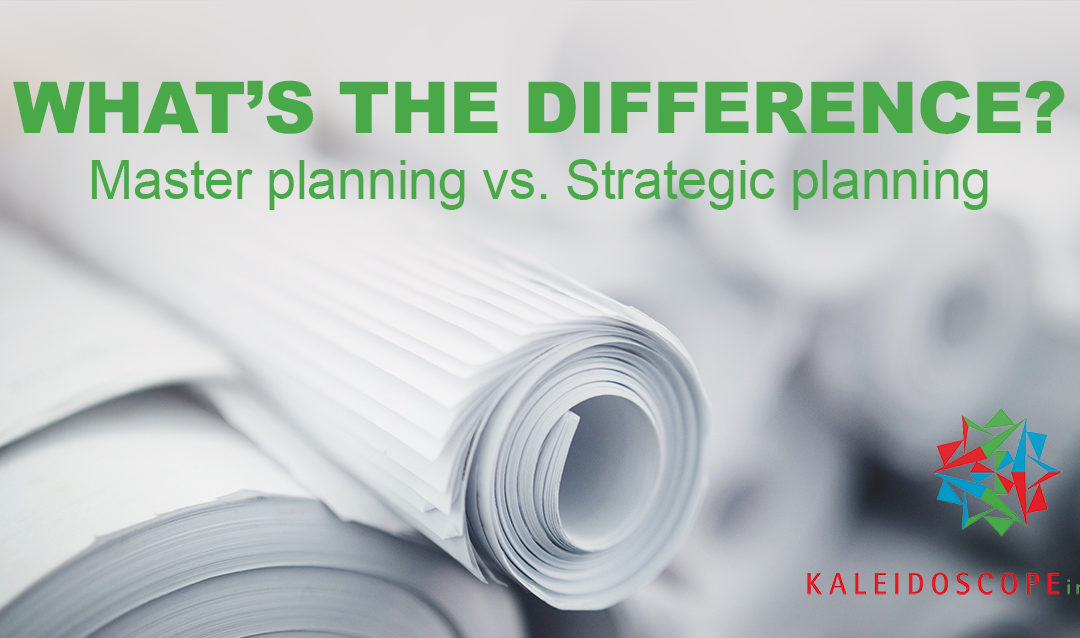 What’s the Difference: Master Planning vs. Strategic Planning